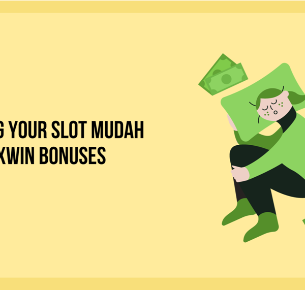 Claiming Your Slot Mudah Maxwin Bonuses